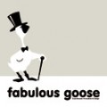 Fabulous Goose